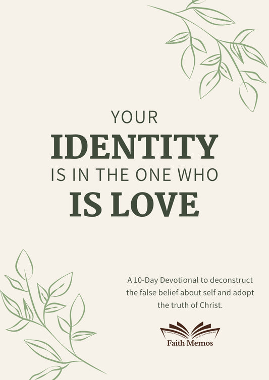 10-Day Devotional: Your Identity Is In The One Who Is Love