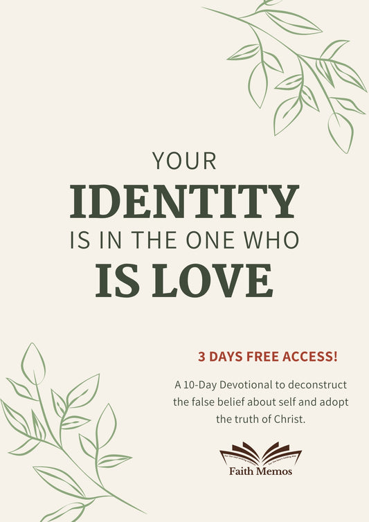3 Day FREE Sample: Your Identity Is In The One Who Is Love